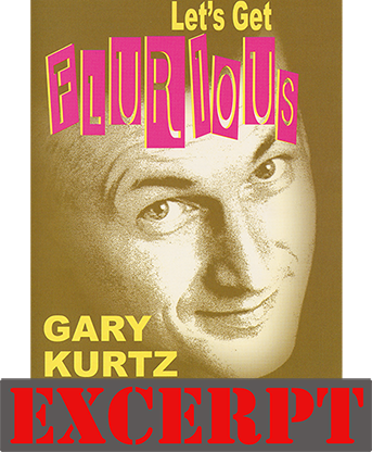 Flurious - Video Download (Excerpt of Let's Get Flurious) by Gary Kurtz